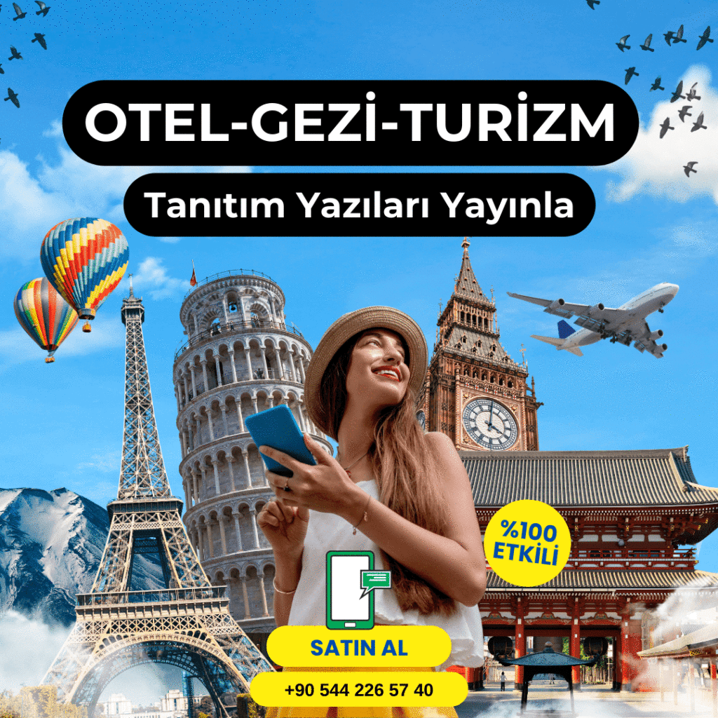 Tatil gezi turizm tanıtım yazıları